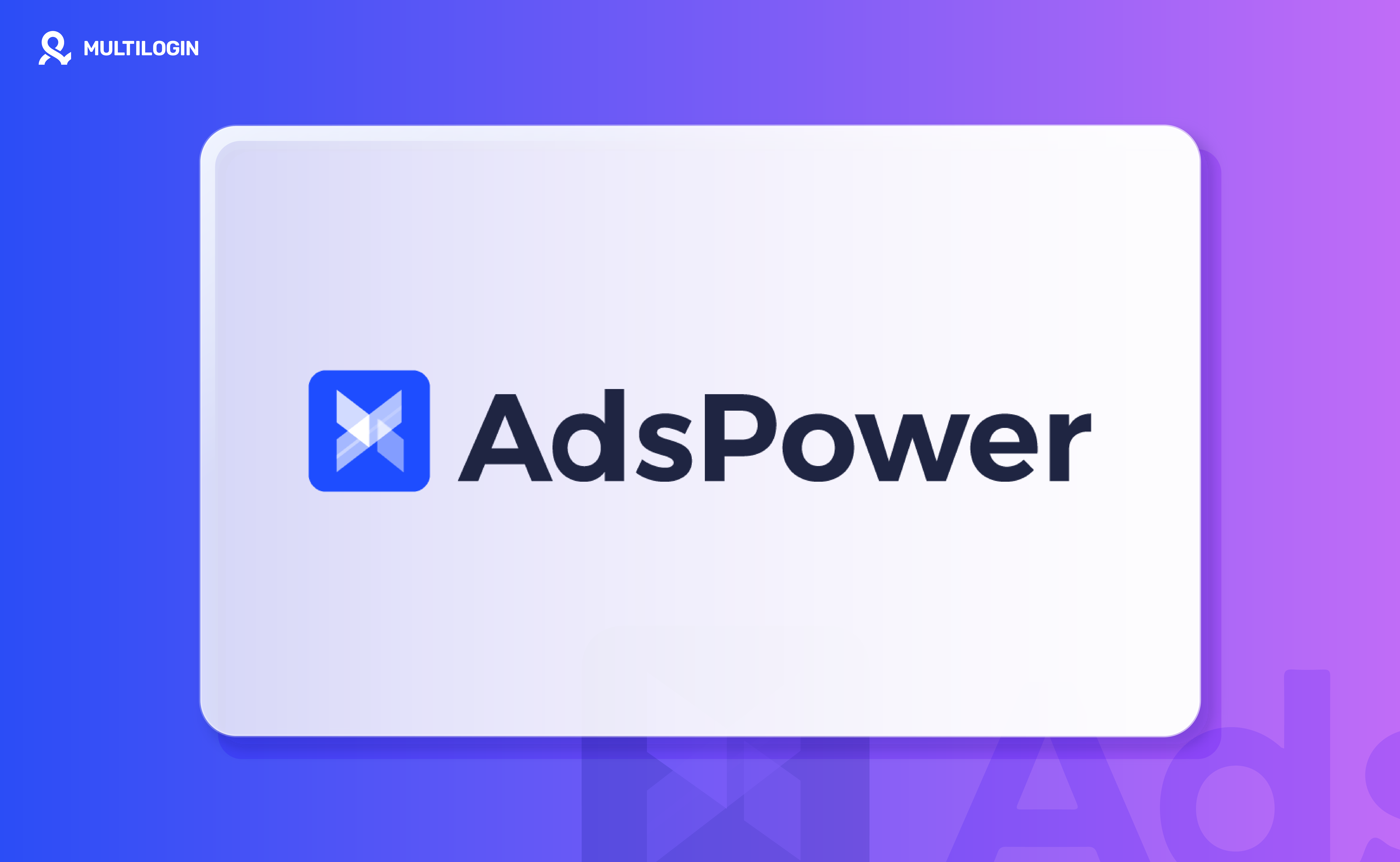 AdsPower Browser Review 2026 Pros And Cons