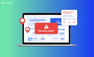 4 How to Test for WebRTC Leaks and Prevent
