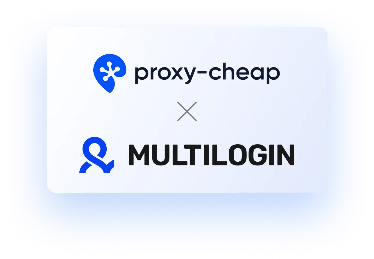 Proxy Cheap Proxies & Multilogin: Exclusive Offer