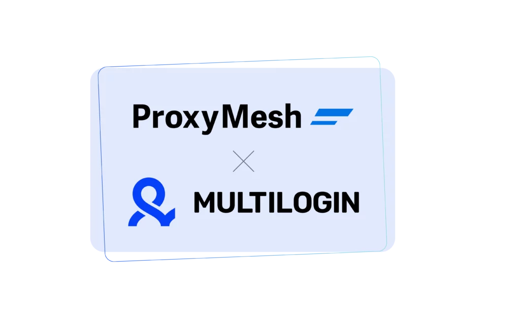 Proxymesh x Multilogin