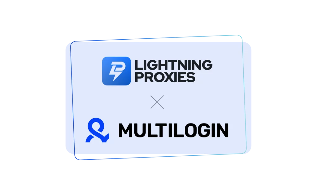 Lightning Proxies x Multilogin