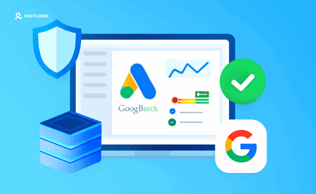 best antidetect browsers for google ad managers