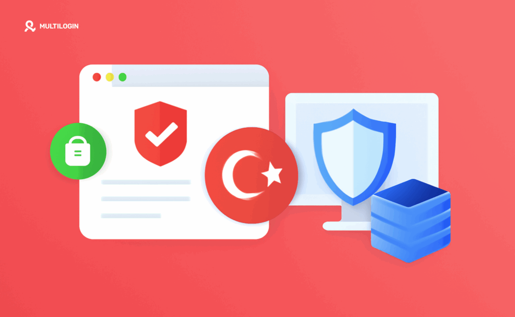 best antidetect browsers for turkey