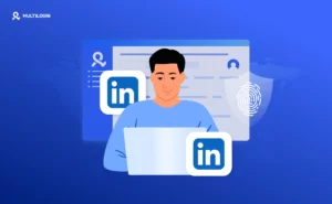 How to Create a Second LinkedIn Account With Multilogin without Detection