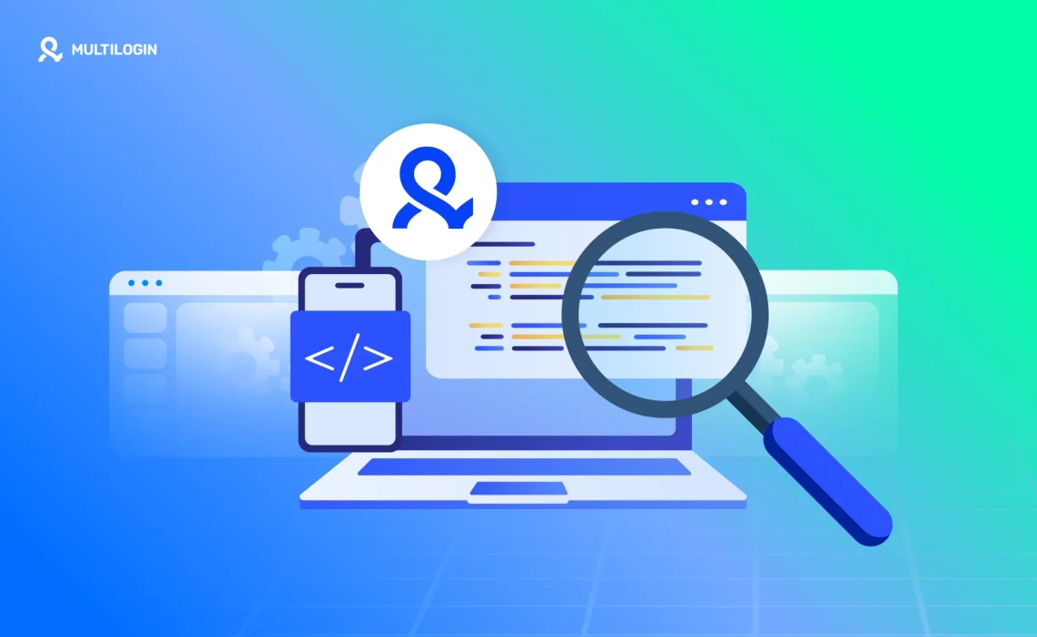 What is QA testing and how Multilogin helps you scale it