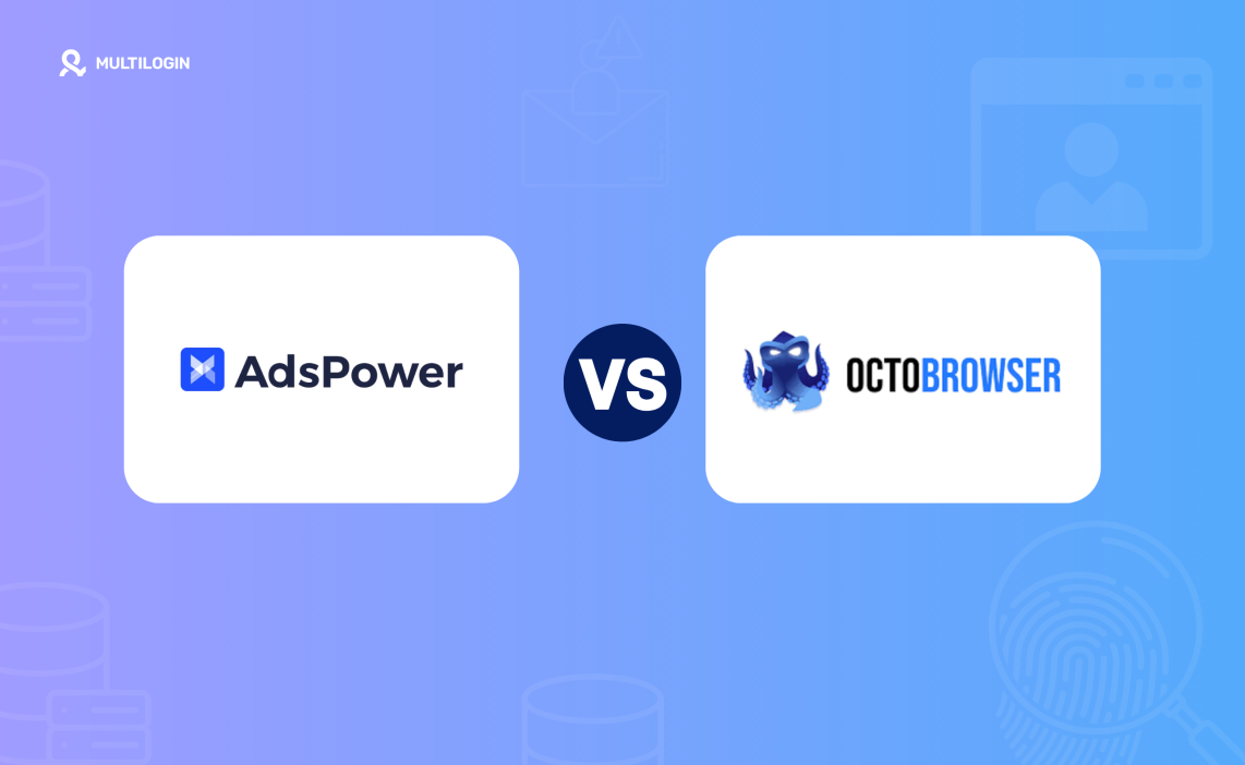 adspower vs octobrowser